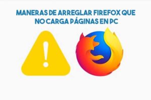Maneras de arreglar Firefox que no carga páginas en PC